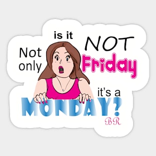 It's a Monday Sticker